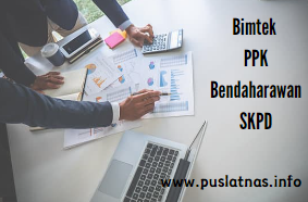 Diklat / Bimtek Pengelolaan Keuangan Daerah Dan Proses Akuntansi Bagi Pejabat Penatausahaan Keuangan (PPK) Dan Bendaharawan SKPD
