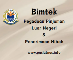 Pegadaan Pinjaman Luar Negeri & Penerimaan Hibah 