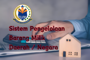 Sistem Pengelolaan Barang Milik Daerah / Negara-Sistem Pengelolaan BMD BMN