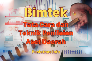 Tata Cara dan Teknik Penilaian Aset Daerah