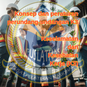 Keselamatan dan Kesehatan Kerja (K3)